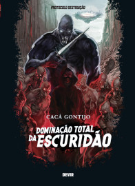 Protocolo Destruição - Livro 01: Dominação Total da Escuridão